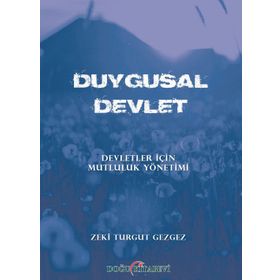 Duygusal Devlet - Zeki Turgut Gezgez