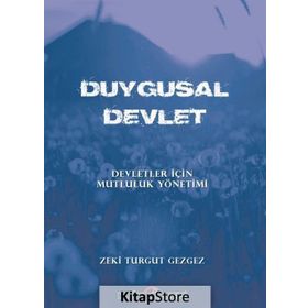 Duygusal Devlet - Zeki Turgut Gezgez