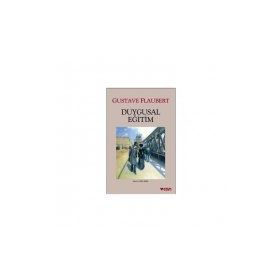 Duygusal Eğitim - Guztave Flaubert