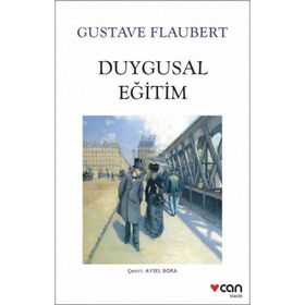 Duygusal Eğitim - Guztave Flaubert