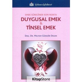 Duygusal Emek Ve Tinsel Emek - Meltem Güngör
