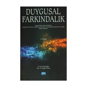DUYGUSAL FARKINDALIK DUYGU ODAKLI TERAPI YAKLAŞIMI DOĞRULTUSUNDA HAZIRLANMIŞ EĞITIM PROGRAMI - CEM GENÇOĞLU;MÜGE YILMAZ