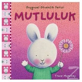 Duygusal Güvenlik Serisi - Mutluluk -Trace Moraney
