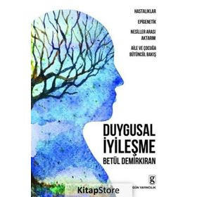 Duygusal İyileşme - Betül Demirkıran
