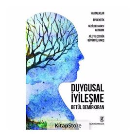 Duygusal İyileşme - Betül Demirkıran