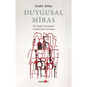 Duygusal Miras - Galit Atlas