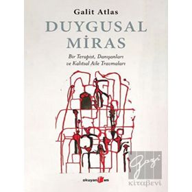 Duygusal Miras - Galit Atlas