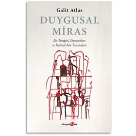 Duygusal Miras - Galit Atlas