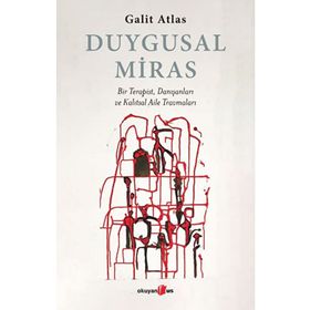 Duygusal Miras - Galit Atlas