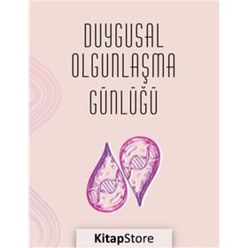 Duygusal Olgunlaşma Günlüğü - Buket Konur