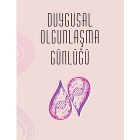 Duygusal Olgunlaşma Günlüğü - Buket Konur