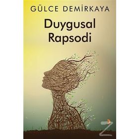 Duygusal Rapsodi - Gülce Demirkaya