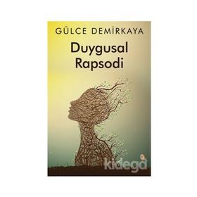 Duygusal Rapsodi - Gülce Demirkaya