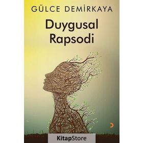 Duygusal Rapsodi - Gülce Demirkaya