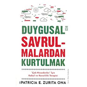 Duygusal Savrulmalardan Kurtulmak - Patricia E. Zurita Ona