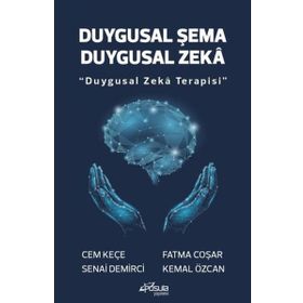 Duygusal Şema Duygusal Zeka - Duygusal Zeka Terapisi - A. Cem Keçe