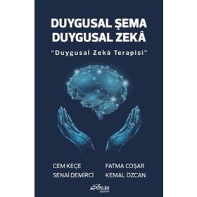 Duygusal Şema Duygusal Zeka - Duygusal Zeka Terapisi - A. Cem Keçe