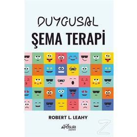 Duygusal Şema Terapi - Robert L. Leahy
