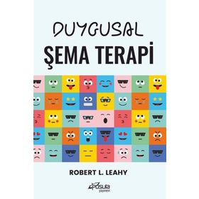 Duygusal Şema Terapi - Robert L. Leahy