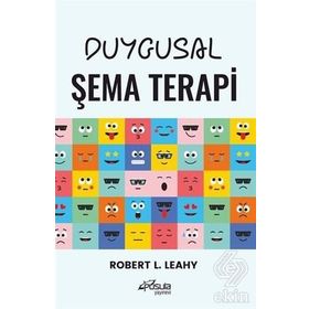 Duygusal Şema Terapi - Robert L. Leahy