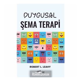 Duygusal Şema Terapi - Robert L. Leahy