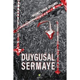 DUYGUSAL SERMAYE - MEHMET SEMIH SÖYLEMEZ