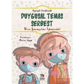 Duygusal Temas Serbest-Virüs Savaşçıları İşbaşında!-Ayşegül Kocabıçak
