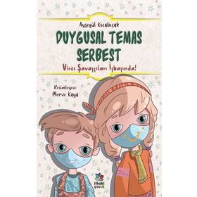 Duygusal Temas Serbest-Virüs Savaşçıları İşbaşında!-Ayşegül Kocabıçak