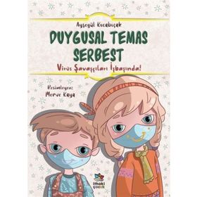Duygusal Temas Serbest-Virüs Savaşçıları İşbaşında!-Ayşegül Kocabıçak