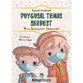 Duygusal Temas Serbest-Virüs Savaşçıları İşbaşında!-Ayşegül Kocabıçak