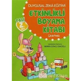 Duygusal Zeka Eğitimi Etkinlikli Boyama Kitabı - Tali 2 - Berrin Göncü Işıkoğlu / Nesil Çocuk...
