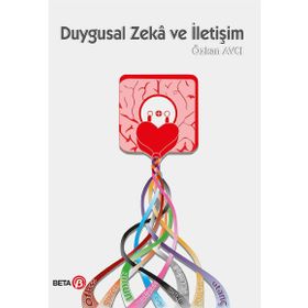 Duygusal Zeka ve İletişim - Özkan Avcı