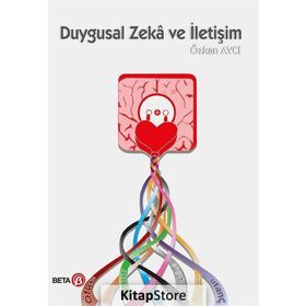 Duygusal Zeka ve İletişim - Özkan Avcı