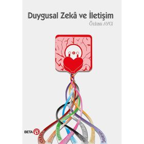 Duygusal Zeka ve İletişim - Özkan Avcı