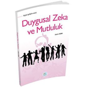 Duygusal Zeka Ve Mutluluk - Metin Kan