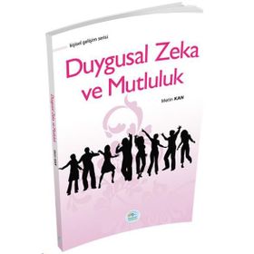 Duygusal Zeka Ve Mutluluk - Metin Kan