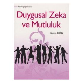 Duygusal Zeka ve Mutluluk - Nermin Güzel