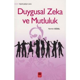 Duygusal Zeka ve Mutluluk - Nermin Güzel