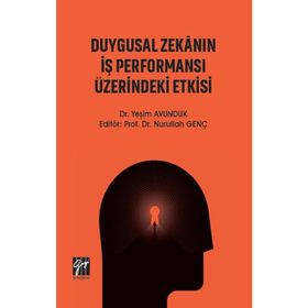 Duygusal Zekanın İş Performansı Üzerindeki Etkisi - Yeşim Avunduk