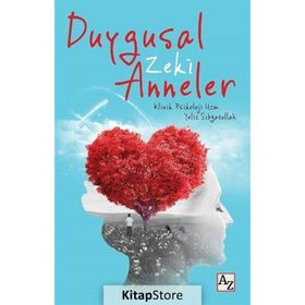 Duygusal Zeki Anneler - Yeliz Sıbğatullah
