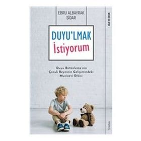 Duyulmak İstiyorum - Ebru Albayrak Sidar
