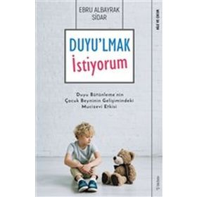 Duyulmak İstiyorum - Ebru Albayrak Sidar