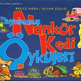 DUYULMAMIŞ NANKÖR KEDI ÖYKÜLERI - BRUCE NASH