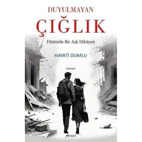 Duyulmayan Çığlık Hayati Dumlu