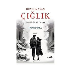 Duyulmayan Çığlık Hayati Dumlu