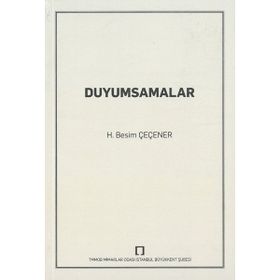 Duyumsamalar - H. Besim Çeçener