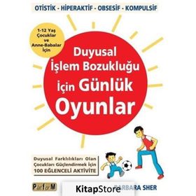 Duyusal İşlem Bozukluğu İçin Günlük Oyunlar - Barbara Sher