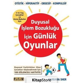 Duyusal İşlem Bozukluğu İçin Günlük Oyunlar - Barbara Sher