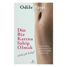 DÜZ BIR KARINA SAHIP OLMAK ARTIK ÇOK KOLAY! - ODILE PAYRI