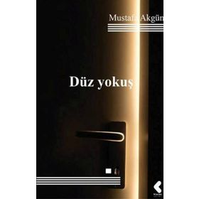 Düz Yokuş - Mustafa Akgün